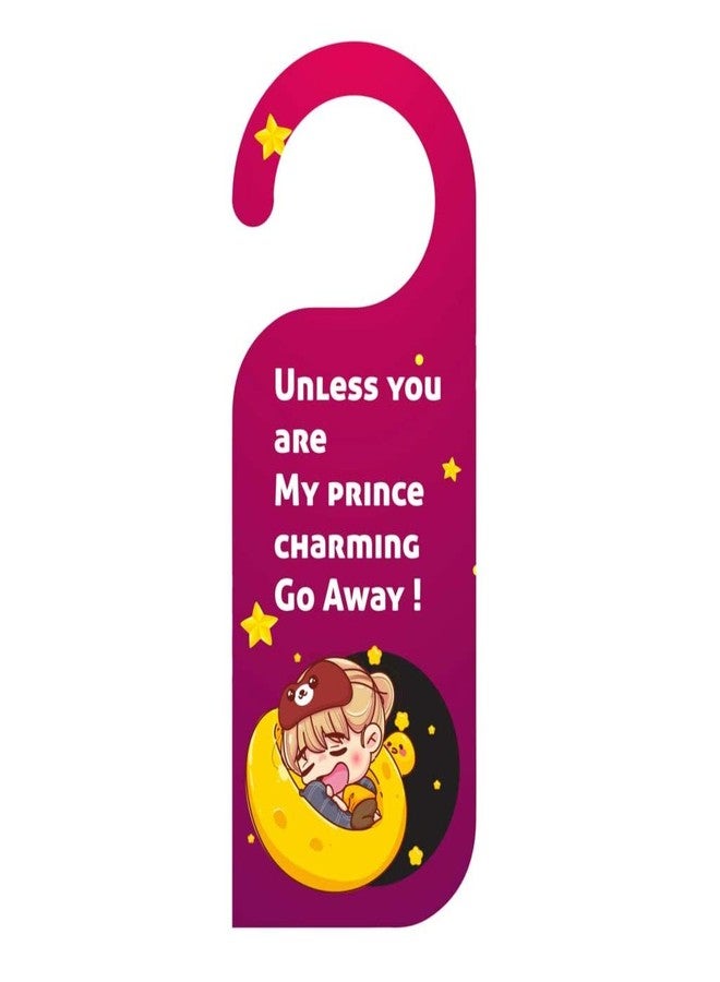 ASHVAH Unless You My Prince go Away Door Hanger/Door Sign, Do not Disturb Door Knob Hanger/Door Tag for Bedroom, Couple, Studyroom, Home, Office, Meeting, Sleeping D-003 - Image 1